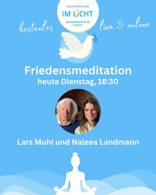 Heute Abend: Eine kostenfreie Friedensmeditation mit Lars Muhl & Naleea Landmann! 🕊

Online über Zoom oder in Gemeinschaft in unserem Seminarraum mit Live-Übertragung.

Den Zoom-Link findest du über unsere Bio! 🙏

In grosser Vorfreude! 🤩🙏